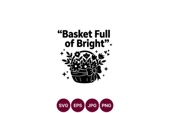 Basket Full of Bright Flower Bouquet Graphics