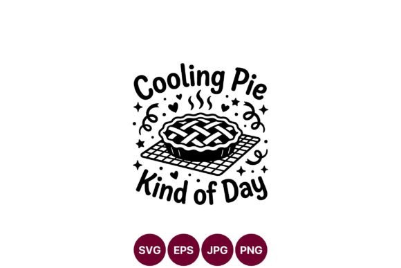 Cooling Pie Kind of Day Black and White Graphics