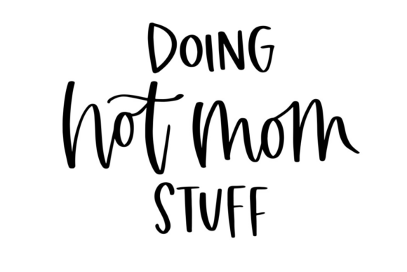 Doing Hot Mom Stuff: A Bold Graphic Design Asset for Creative Publishers