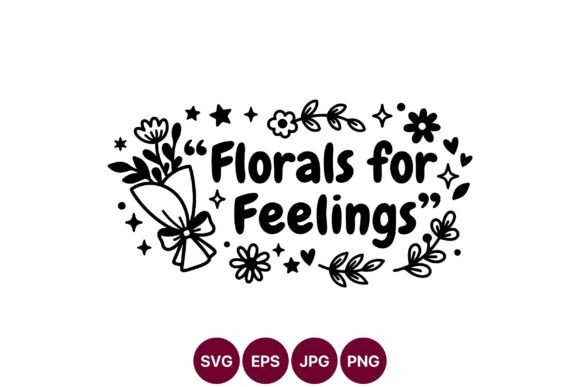 Florals for Feelings Bouquet Vector Art Graphics