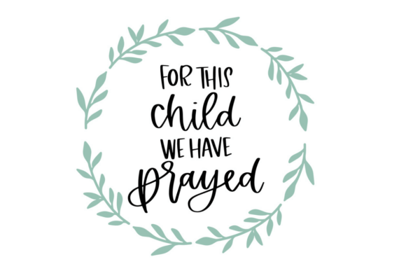For This Child We Have Prayed Frame: A Graphic Design Asset for Heartfelt Branding