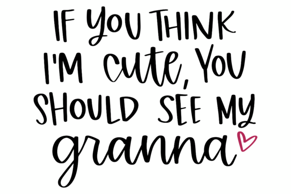 Granna SVG Grandma Quote: A Versatile Graphic Design Asset for Crafts and Branding