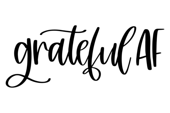 Grateful AF: A Graphic Design Asset for Modern Crafts & Local Branding