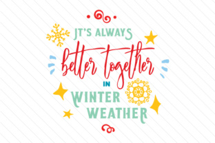 It's Always Better Together in Winter Weather