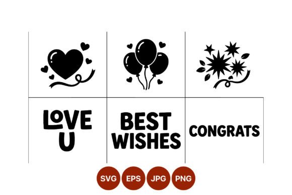 Love U Best Wishes Congrats Black White Graphics