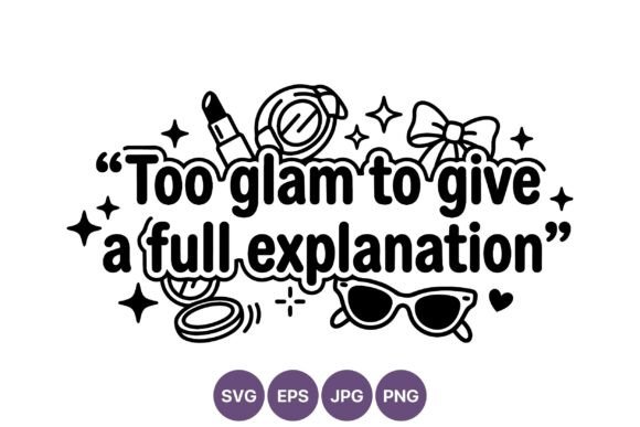 Too Glam Full Explanation Makeup Vector: A Bold Graphic for Local Business Branding